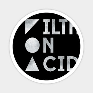 Filth On Acid Records Magnet